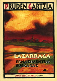 Lazarraga. Ernazimentua euskaraz, Pruden Gartzia - Pamiela Editorial