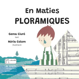 En maties ploramiques, Gemma Ciuro/Nuria Colom - ONADA EDICIONS