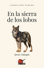 TUNDRA, En la Sierra de los Lobos - Javier Talegon
