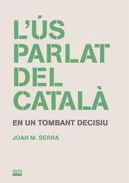 L'ús parlat del català, Joan M. Serra - ABADIA DE MONTSERRAT