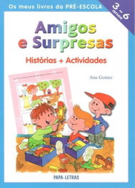 Os Meus Livros Da Pré-Escola: Amigos E Surpresas, Ana Gomes - PAPA-LETRAS