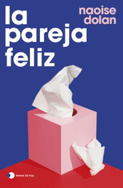 La pareja feliz, Naoise Dolan - TEMAS HOY
