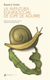 La aventura equinoccial de Lope de Aguirre, Ramon J. Sender - Contraseña