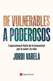 De vulnerables a poderosos, Jordi Varela i Pedragosa - ANGLE