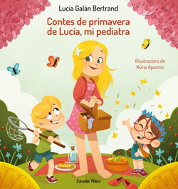 ESTRELLA POLAR, Contes de primavera de Lucía, mi pediatra - Lucía Galán Bertrand