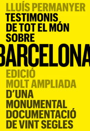 Testimonis de tot el món sobre Barcelona, Lluís Permanyer - AJUNTAMENT DE BARCELONA