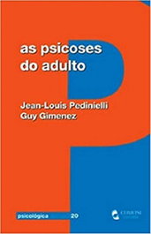 As Psicoses do Adulto, Jean-Louis Pedinielli - CLIMEPSI EDITORES