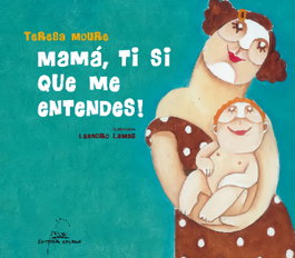 GALAXIA, Mamá, ti si que me entendes! - Teresa Moure