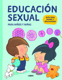 LIBSA, Educación Sexual para Niños y Niñas: Guía para Padres - LIBSA