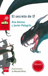 El secreto de If, Javier Pelegrín; Ana Alonso - SM