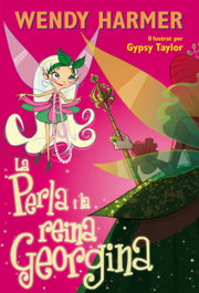 BEASCOA, La Perla i la reina Georgina (La Perla) - Wendy Harmer/Mike Zarb