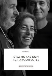 Diez horas con RCR Arquitectes, VVAA - LA FABRICA