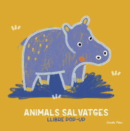 ESTRELLA POLAR Animals salvatges. Llibre pop-up, Anaïs Chambel