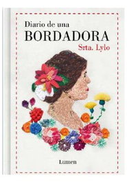 Penguin Random House Grupo Editorial, S.A.U. Diario de una bordadora