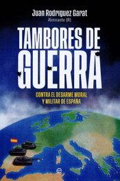 LA ESFERA DE LOS LIBROS, Tambores de guerra, Juan Rodríguez Garat - LA ESFERA DE LOS LIBROS