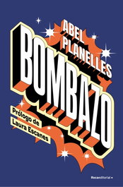 Bombazo, Abel Planelles - ROCA EDITORIAL