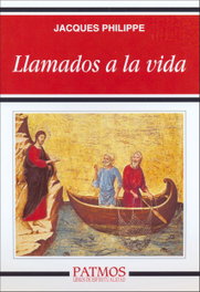 Llamados a la vida, Jacques Philippe - RIALP
