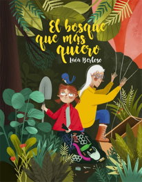 LA GALERA, El bosque que más quiero, Laia Berloso - LA GALERA