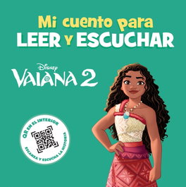 Disney Libros, Vaiana 2. Mi cuento para leer y escuchar