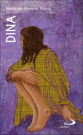 Dina: Violada y borrada, Mercedes Navarro Puerto - SAN PABLO EDITORIAL