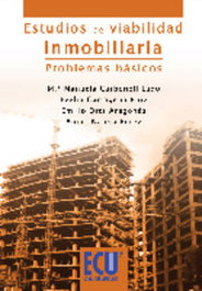 Estudios de Viabilidad Inmobiliaria. Problemas Básicos, Carbonell Lado, María Manuela et al. - ECU