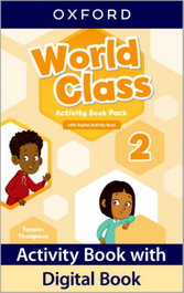 OXFORD UNIVERSITY PRESS, WORLD CLASS 2 AB - WORLD CLASS 2 ACTIVITY BOOK