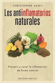 Los antiinflamatorios naturales, Christopher Vasey - Obelisco Ediciones