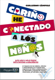 Cariño he conectado a los niños, Guillermo Cánovas - Mensajero