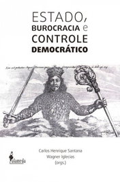 ESTADO, BUROCRACIA E CONTROLE DEMOCRATICO, Carlos Henrique Santana (Org.) - ALAMEDA
