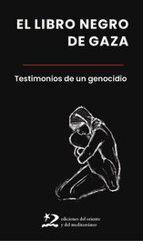 El libro negro de Gaza, ORIENTE Y MEDITERRANEO - Encuentros