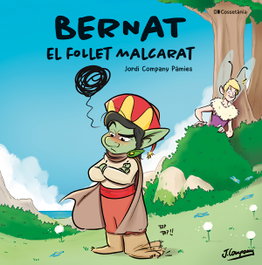 Bernat, el follet malcarat, Jordi Company Pàmies - COSSETANIA EDICIONS