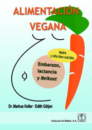 ACRIBIA Alimentación Vegana: Embarazo, Lactancia y Beikost