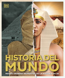 DORLING KINDERSLEY (DK) Historia del mundo (Enciclopedia Visual)