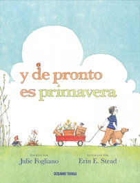 OCEANO TRAVESIA, Y de pronto es primavera, Julie Fogliano