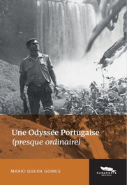 Une Odyssée Portugaise, Mario Queda Gomes - CADAMOSTE EDITIONS