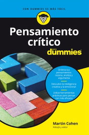 Pensamiento crítico para Dummies, Martin Cohen - CEAC EDICIONES