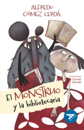 EDELVIVES, El monstruo y la bibliotecaria - Alfredo Gómez Cerdá