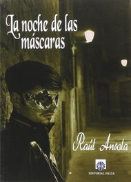 La noche de las máscaras, Raúl Ansola López - EDITORIAL DALYA