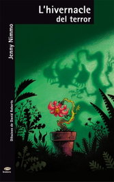 L'hivernacle del terror, Jenny Nimmo - BROMERA EDICIONS