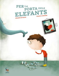 Sargantana Editorial, Per la porta dels elefants, Helene de Blois/France Cormier