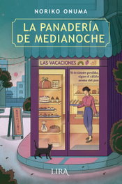 La panadería de medianoche, Noriko Onuma - LIRA EDICIONES