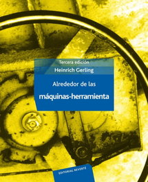 Alrededor de las máquinas-herramientas, Gerling Heinrich - REVERTE