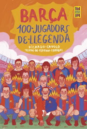 EDICIONS 62, Barça. 100 jugadors de llegenda - Ricardo Cavolo