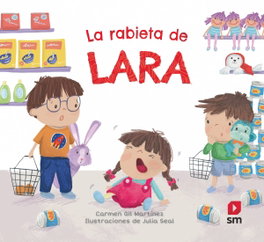 La rabieta de Lara, Carmen Gil Martínez - SM
