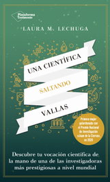 Una científica saltando vallas, Laura M. Lechuga - PLATAFORMA EDITORIAL