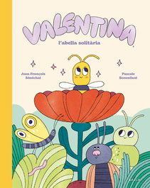 BAULA, Valentina, l'abella solitària - BAULA