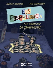 BARCANOVA Els Pispallonga i el gran cop de l'aniversari, Anders Sparring - BARCANOVA