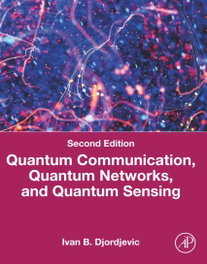 QUATUM COMMUNICATION, QUANTUM NETWORKS AND QUANTUM SENSING, VV.AA - BUTTERWORD-HEINEMANN