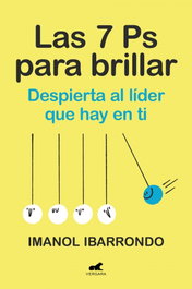 Las siete ps para brillar, Imanol Ibarrondo - VERGARA