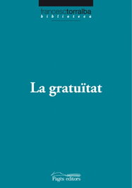 La gratuïtat, PAGES EDITORS